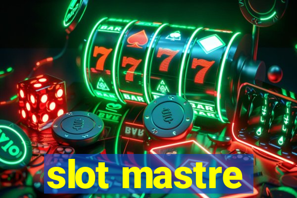 slot mastre