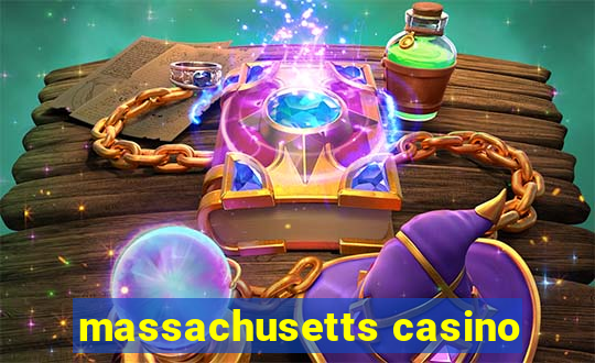 massachusetts casino