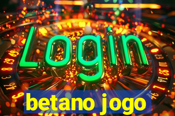 betano jogo