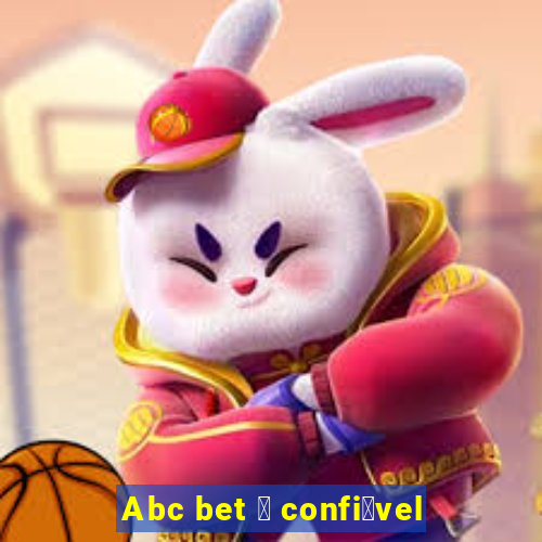 Abc bet 茅 confi谩vel