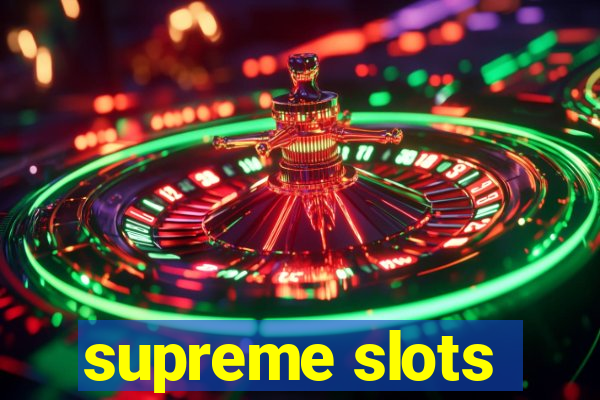 supreme slots