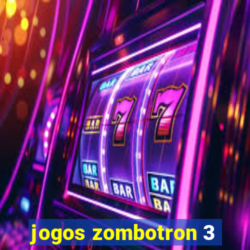 jogos zombotron 3