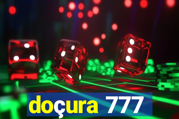 doçura 777