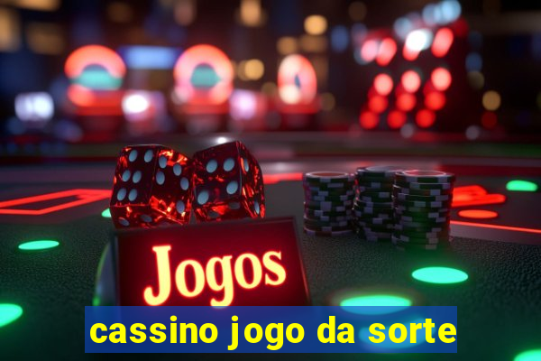 cassino jogo da sorte