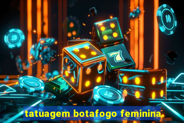 tatuagem botafogo feminina