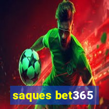 saques bet365