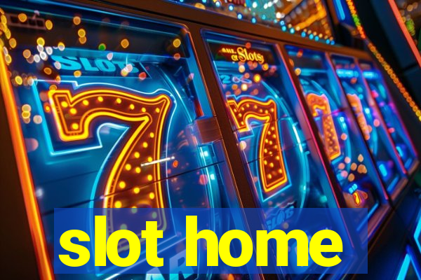 slot home