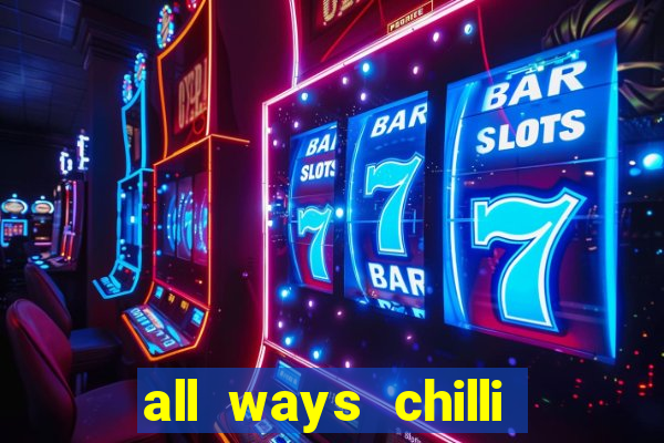 all ways chilli slot free play