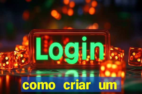 como criar um casino online