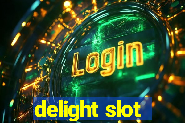 delight slot