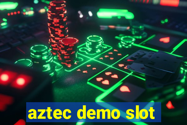 aztec demo slot