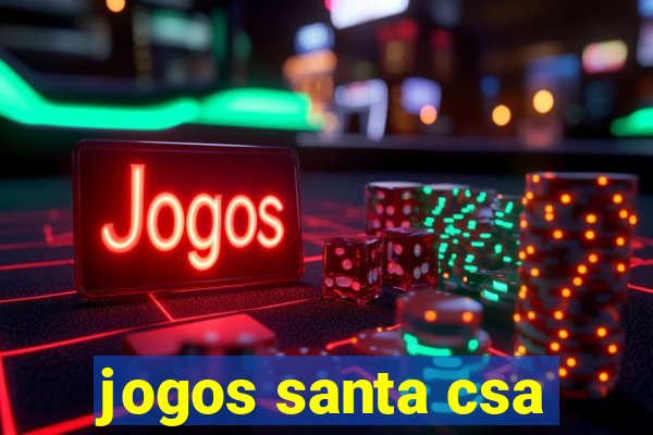 jogos santa csa