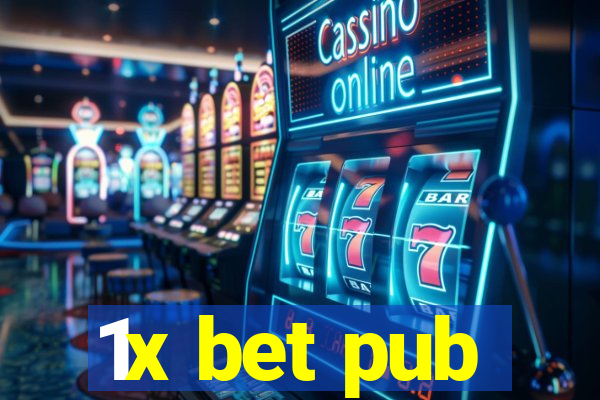 1x bet pub