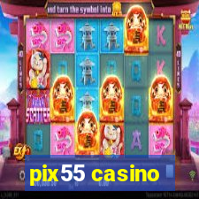 pix55 casino