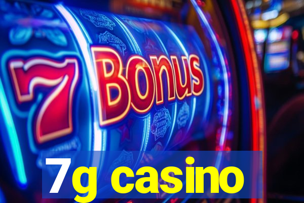 7g casino