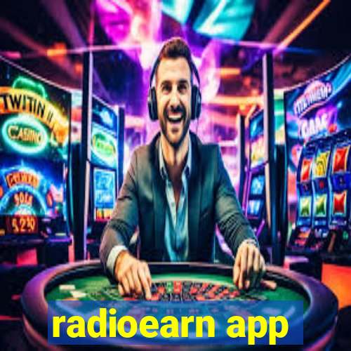 radioearn app