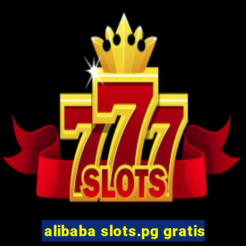 alibaba slots.pg gratis