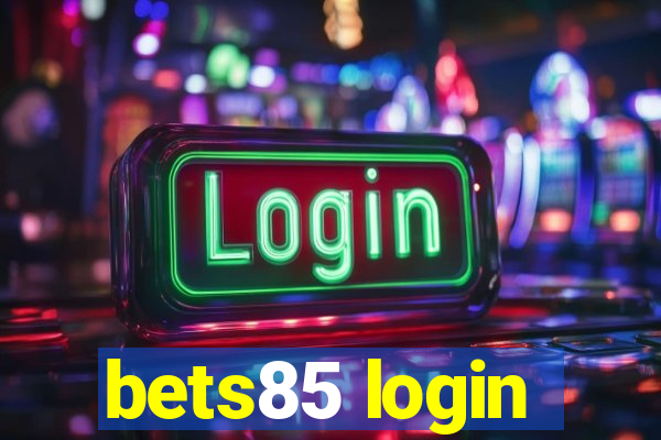 bets85 login