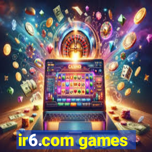 ir6.com games