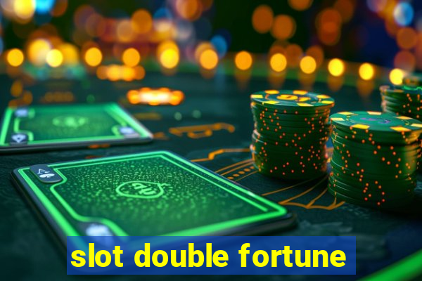 slot double fortune