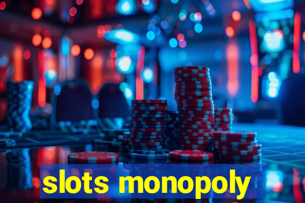 slots monopoly