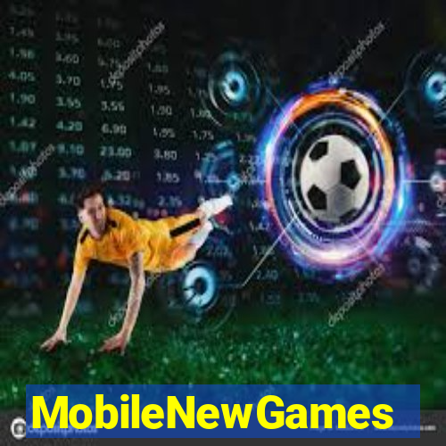 MobileNewGames