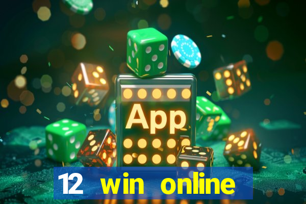 12 win online casino malaysia