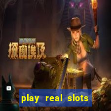 play real slots for real money