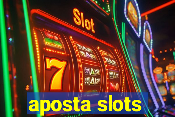 aposta slots