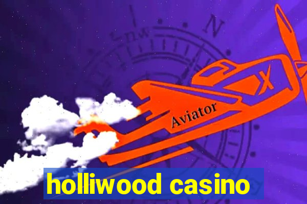 holliwood casino