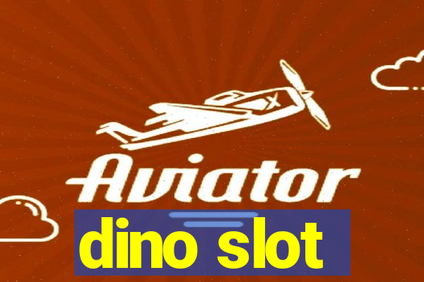 dino slot