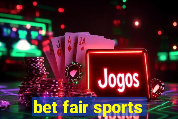 bet fair sports