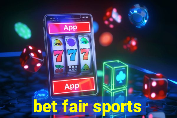 bet fair sports