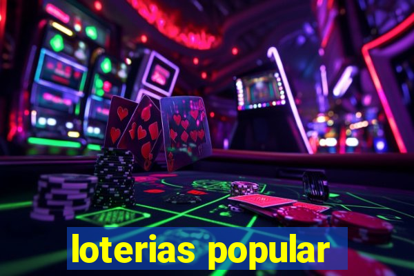 loterias popular