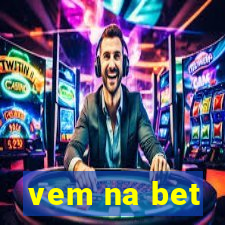 vem na bet