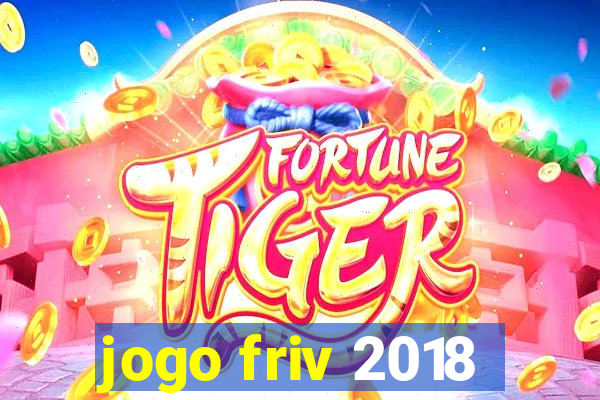 jogo friv 2018