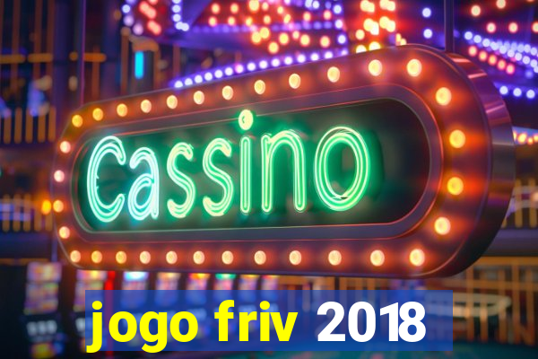 jogo friv 2018