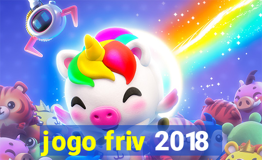 jogo friv 2018