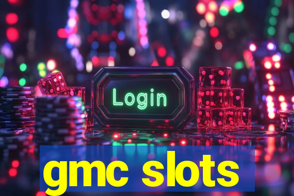 gmc slots