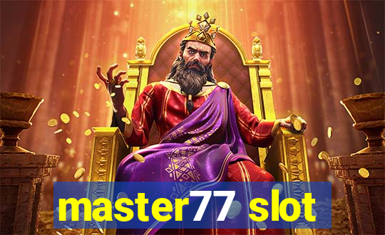 master77 slot