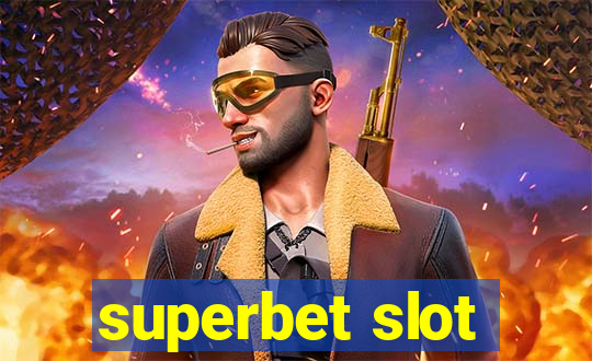 superbet slot