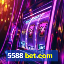 5588 bet.com