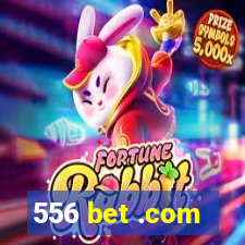 556 bet .com