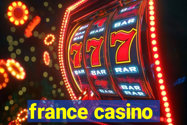 france casino