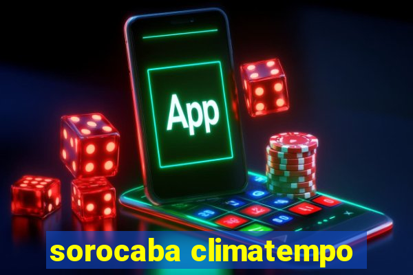 sorocaba climatempo