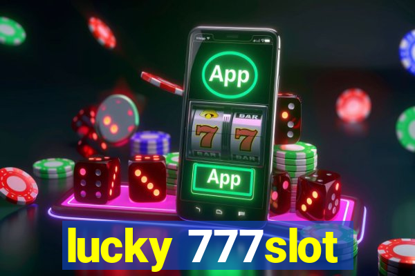 lucky 777slot