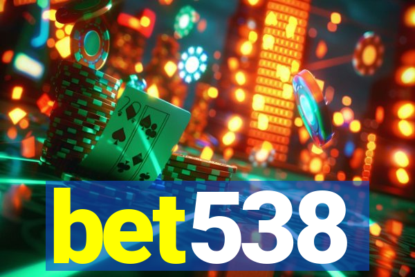 bet538