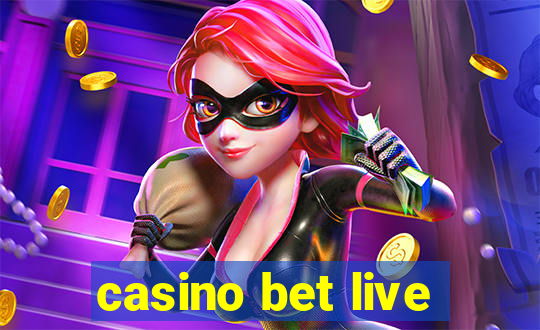 casino bet live