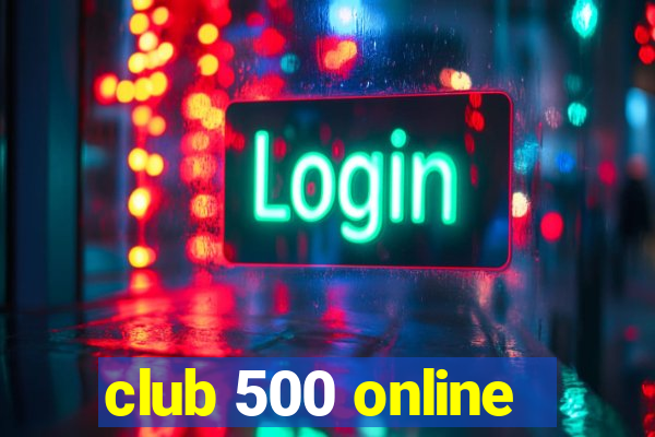 club 500 online