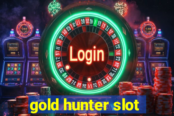 gold hunter slot